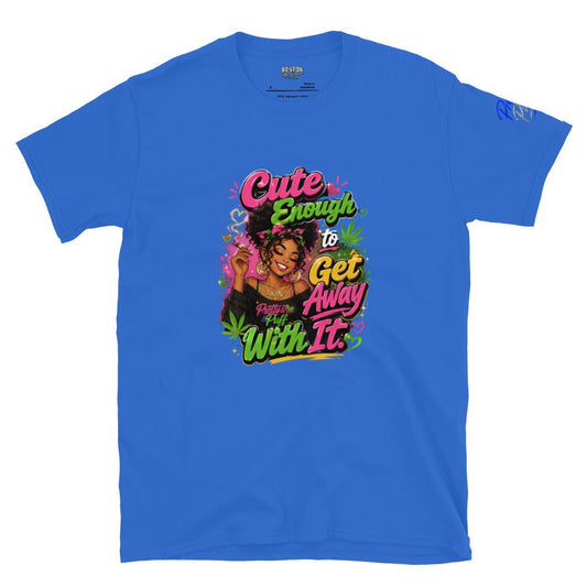 Cute Enough To Get Away With It T-Shirt - Boston Pretty & Puff